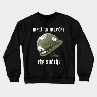 Meat Is Murder Crewneck Sweatshirt